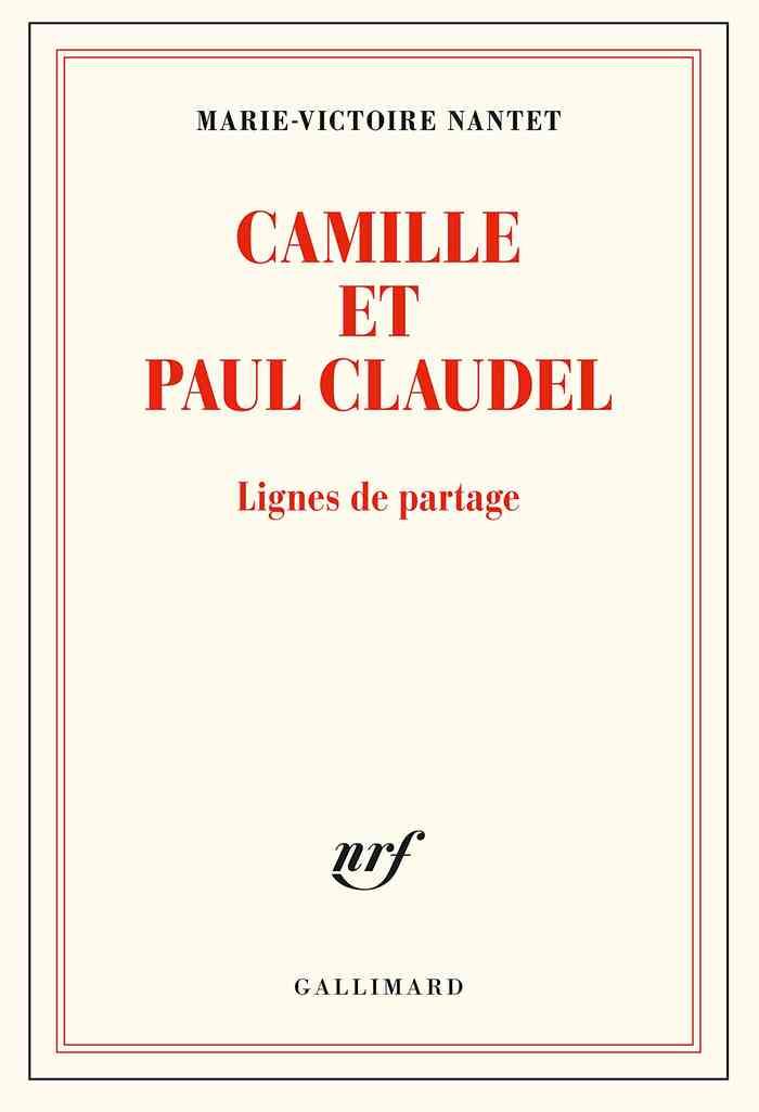 Camille et Paul Claudel. Lignes de partage